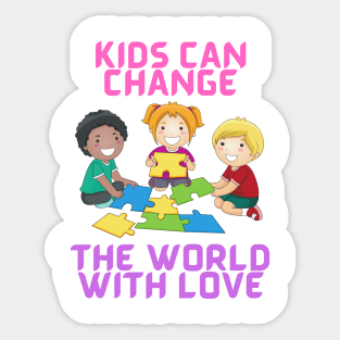 Kids can change the world Sticker